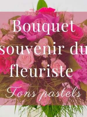 Publication Instagram citation Avril photo floral délicat rose - 2 BOUQUET SOUVENIR DU FLEURISTE PASTEL